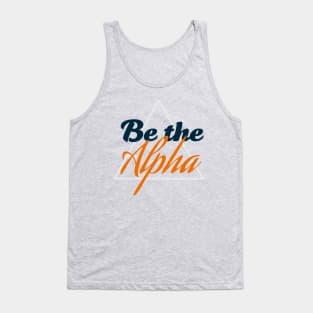 Be the Alpha Tank Top